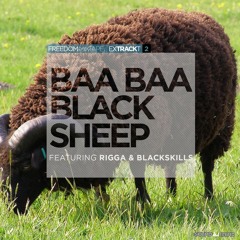 Freedom Mixtape - Baa Baa Black Sheep - Rigga & BlackSkillz [Produced by Jaaz Odongo]