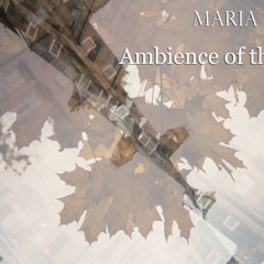 Maria Siren - Ambience of the Fall