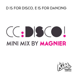 Magnier's Mini mix  - D is for Disco on Kiss FM