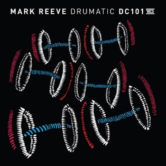 Mark Reeve - Drumatic (Original Mix) Drumcode