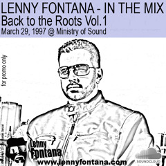 Vol.1 LENNY FONTANA - In The Mix - Back to the Roots @ Ministry of Sound 03-29-97