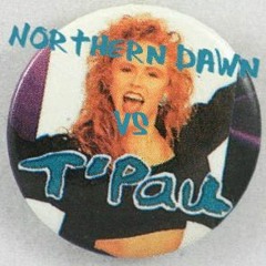 Fun with T'PAU China in your hand Northern Dawn Remix