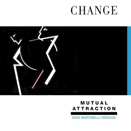 CHANGE - MUTUAL ATTRACTION (HALER EDIT)