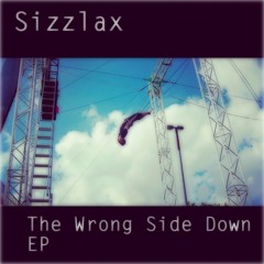 The Wrong Side Down EP - Joe Sizzlax
