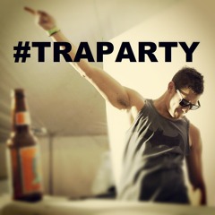 #TRAPARTY Mix