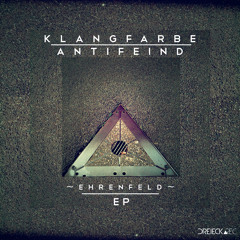 Klangfarbe Antifeind - Ehrenfeld (Original Mix)