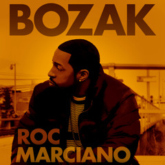 Roc Marciano - Bozak