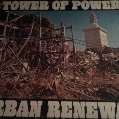 "Only So Much Oil In The Ground" - Tower Of Power (vinyl)