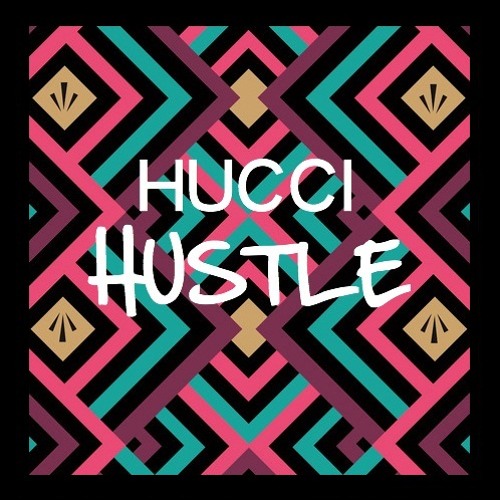 Hucci - Hustle