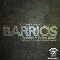 Barrios Zonas &amp; Comunas - JD &amp; Dark Black (Innovacion Studio)