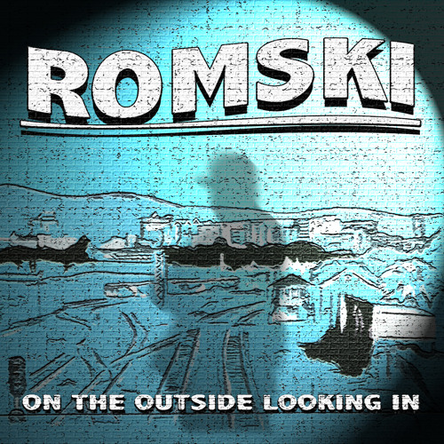 Streaming: Romski - On The Outside Looking In 
