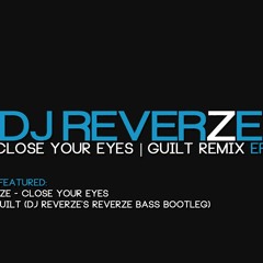 Nero - Guilt (DJ ReverZe's Reverze Bass Bootleg)