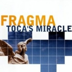 Tocas Miracle(MikeMayerBootleg) - Fragma