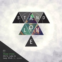 Chris Lake & Lazy Rich - Stand Alone (PIXL Remix)  [ONELOVE]
