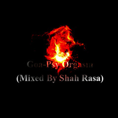 Goa-Psy Orgasm (Mixed by Shah Rasa)