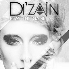 Di'zain - Play The Game