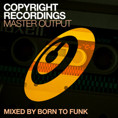 Master Output Volume 2 - Mixed by Born To Funk (Teaser)