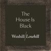 the-house-is-black-winhill-losehill