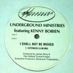 Underground Ministries Feat. Kenny Bobien - I Shall Not Be Moved (Stand Still) - Extended Club Mix