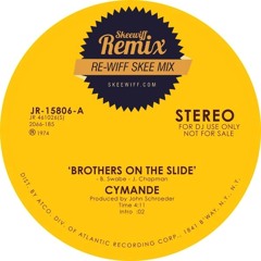 Cymande - Brothers on the Slide - Skeewiff's Remix