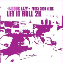 Doug Lazy - Let it Roll - Skeewiff Remix