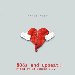 808s and Upbeat (808s and Heartbreak album remix) by DJ Bougie D