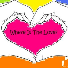 Where is the Love? (Original Mix)