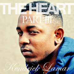 The Heart Part III - Kendrick Lamar