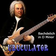 Uruculator - Bachdelic in D minor [no intro version]