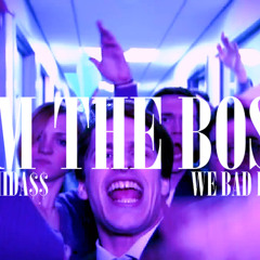 Don Midass - I'm The Boss (We Bad Remix)