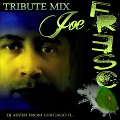 DJ 4EVER from Chicago IL - Tribute to Joe Fresco mix
