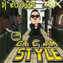 Gangnam-Style Dj Bethoven Remix
