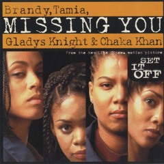 Missing You - Brandy,Tamia,Gladys Knight & Chaka Khan (Short Cover)