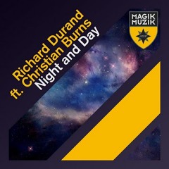 Richard Durand feat. Christian Burns - Night and Day