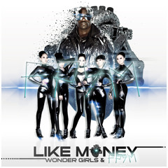 WONDERGIRLS - LOVE ME LIKE MONEY ( DO U HAVE LIGHT ) - FPYM REMIX