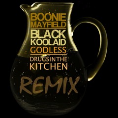 Godless - Drugs In The Kitchen (Remix)