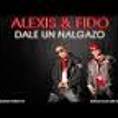 ALEXIS Y FIDO (DALE UN NALGAZO) DJ NIKO Y DJ TOMII