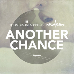 Those Usual Suspects & Nordean - Another Chance (Original Mix) FREE DOWNLOAD