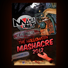 Mash Unit - Halloween Mashacre Mixtape 2012