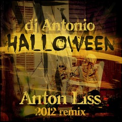 Dj Antonio - Halloween (Anton Liss 2012 Remix) /// FREE DOWNLOAD