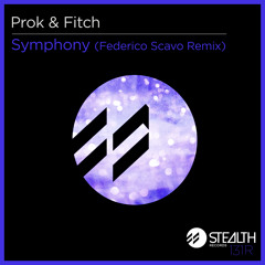 Prok & Fitch - Symphony (Federico Scavo Remix)