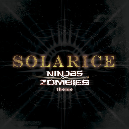 SOLARICE - Ninjas vs Zombies Theme