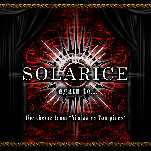 SOLARICE - Again to Die (Ninjas vs Vampires Theme)