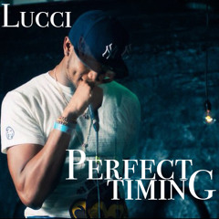 LUCCI_VesPucci - Perfect Timing