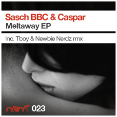 [Neim023] Sasch BBC & Caspar - Melt away (Newbie Nerdz remix)