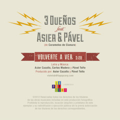 Volverte a ver - 3 Dueños feat. Asier & Pável