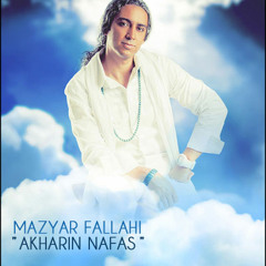 Mazyar Fallahi - Akharin Nafas