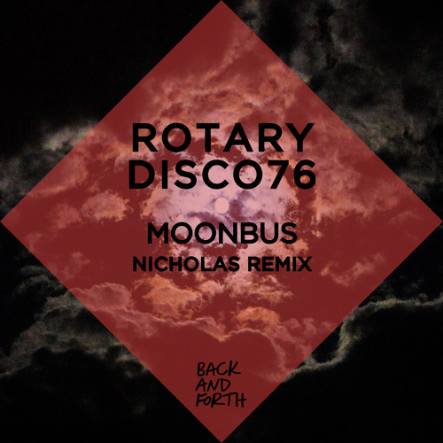Rotarydisco76 - Moonbus Nicholas Remix