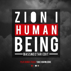 Zion I - Human Being (Bassnectar Edit)