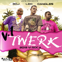 VI TWERK - LEO, BIG DADDY JEFF & DANGLES